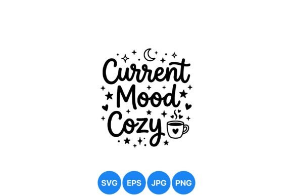 Cozy Current Mood Typography SVG